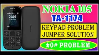 Nokia 105(ta-1174) *0# keypad problem