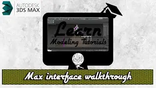 Max interface/ walkthrough