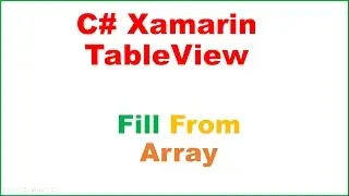 Xamarin Android TableView Ep.01 : Fill From Array,OnRowClick