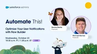 Optimize Your User Notifications with Flow Builder | Automate This!