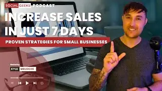 Increase Your Sales in Just 7 Days: Proven Strategies for Small Businesses