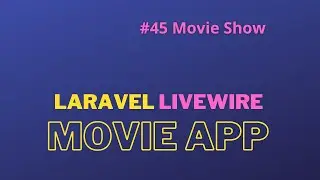 Laravel Livewire Tutorial Create Movie Website #45 Design Movie Show Page with Tailwind CSS