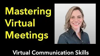 Mastering Virtual Meetings