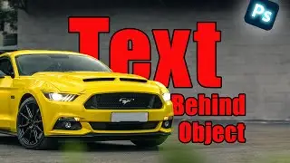 Put Text Behind Object In Photoshop! | Tutorial