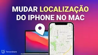 Mudar Localização iPhone no Seu Mac | MÉTODO SEGURO