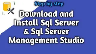 Install Sql Server 2019 & SSMS Sql Server Management Studio 18.10 | Step by step download & install