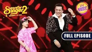 Sayisha की Request पर Govinda ने किया 'Husn Hai Suhana' पर Dance | Superstar Singer S2| Full Episode