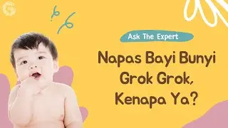 Napas Bayi Bunyi Grok Grok, Apa Sebabnya?