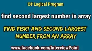 Find second largest number from an array in C# || Interview Program