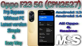 Oppo F23 5G Frp Bypass | Oppo F23 5G Frp Bypass Android 14 | Oppo F23 5G Frp Bypass Android 13 |