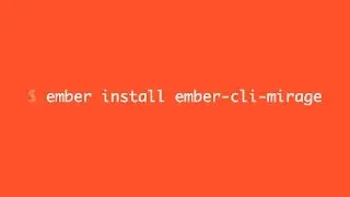 Simulate a Server With Ember CLI Mirage: Introduction