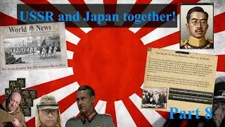 Hoi4 to 2000 - Japanese Empire | USSR Japanese Friedship Anti-USA war together with Soviets | Part 8