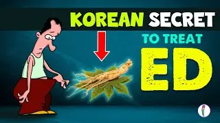 Ancient Korean secret for Erectile Dysfunction | Erectile Dysfunction Treatment | Ginseng