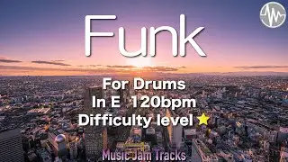 Funk Jam For【Drums】E Major 120bpm No Drums BackingTrack