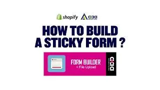 HOW TO Build Sticky Form | Shopify Form Builder App