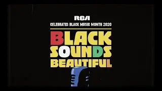 RCA Records Celebrates Black Music Month 2020: Black Sounds Beautiful