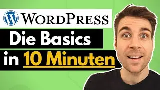 WordPress Website erstellen - Die Basics in 10 Minuten