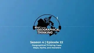 Geographical Thinking: S4E22 – Maps, Myths, and Monsters