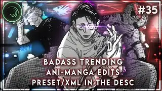 Trending ani-manga edits || preset/xml || alight motion || #35