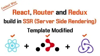 React, Router and Redux build in SSR Template Modified || React Server Side Rendering Tutorial