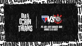 DIA DE CORINTHIANS | Fortaleza x Corinthians | Brasileirão 2024 (PRÉ-JOGO + AO VIVO)
