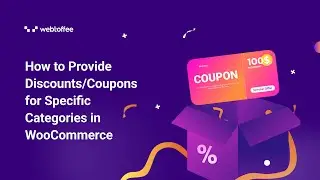 How to Provide Discounts/Coupons for Specific Categories in WooCommerce?- WooCommerce Coupons