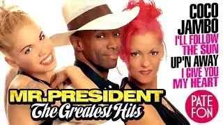 Mr. PRESIDENT - THE GREATEST HITS (Full album)