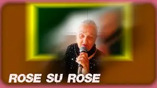 ROSE SU ROSE ... Cinzia Giomi