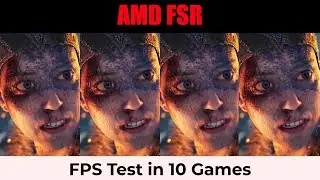 AMD FSR : Off vs On (Native vs Quality vs Balanced vs Performance) | FPS Test in 10 Games