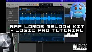 Rap Lords Melody Kit - Logic Pro Tutorial