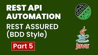 Tutorial-5: API/Webservices Testing using RestAssured BDD Approach