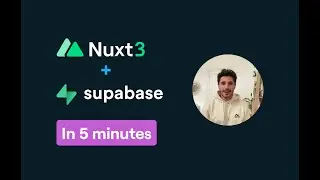 Nuxt 3 with Supabase in 5 min