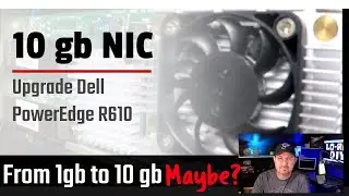 Installing a 10gb NIC in an R610 and utilizing it with Proxmox