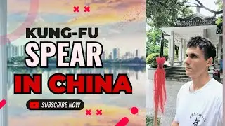 Kung Fu Spear  in China: Montage and Tips!