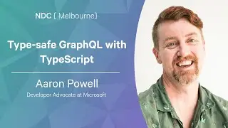 Type safe GraphQL with TypeScript - Aaron Powell - NDC Melbourne 2022