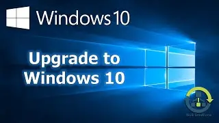 How to upgrade Windows 7 to Windows 10 (Step by Step guide)