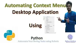 Automate ContextMenu item using Pywinauto || Python || Learn Desktop GUI automation