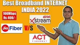 Best Broadband Internet Plans in INDIA 2022 | Airtel Xstream vs Jio Fiber vs Act Fibernet 🔥🔥🔥