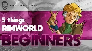 How To Survive In Rimworld | 5 Tips For Beginners