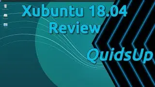 Xubuntu 18.04 LTS Review