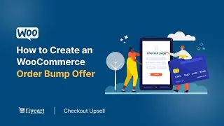 How To Create an WooCommerce Order Bump Offer At Checkout Page