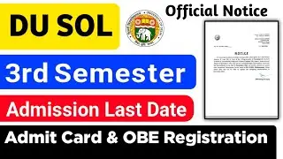 DU SOL:3rd Semester Admission Last Date | 3rd Semester Exam Admit Card & OBE Portal Registration