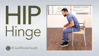 #LiveWholeHealth: Body Mechanics and the Hip Hinge