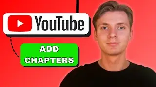 How To Add Chapter To Youtube Videos