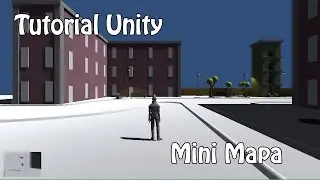 Tutorial Unity | Mini Mapa