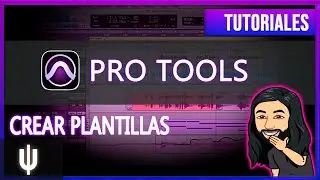 Como Crear Plantillas En Pro Tools 12