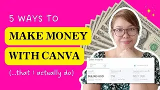 5 Ways to Make Money with Canva