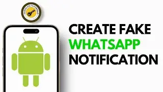 Create a Fake WhatsApp Notification on Your Android Phone Tutorial