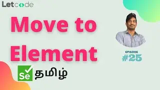 Mouse Hover | Selenium தமிழ் | Selenium Tamil Tutorial