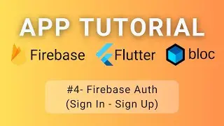 Flutter • Firebase • BLoC Tutorial #4 - Firebase Auth (Sign In / Sign Up)